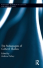 The Pedagogies of Cultural Studies - Book