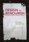Design to Renourish : Sustainable Graphic Design in Practice - Book