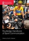 Routledge Handbook of Sport Communication - Book