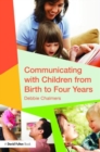 Communicating with Children from Birth to Four Years - Book