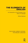 The Elements of English : An Introduction to the Principles of the Study of Language - Book