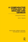 A Comparative Typology of English and German : Unifying the Contrasts - Book