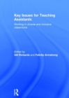 Key Issues for Teaching Assistants : Working in diverse and inclusive classrooms - Book