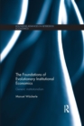 The Foundations of Evolutionary Institutional Economics : Generic Institutionalism - Book