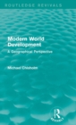 Modern World Development : A Geographical Perspective - Book