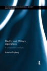 The EU and Military Operations : A comparative analysis - Book
