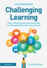 Challenging Learning : Theory, effective practice and lesson ideas to create optimal learning in the classroom - Book