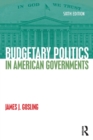 Budgetary Politics in American Governments - Book