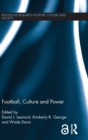 Football, Culture and Power - Book