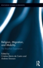 Religion, Migration, and Mobility : The Brazilian Experience - Book