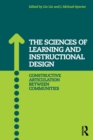 The Sciences of Learning and Instructional Design : Constructive Articulation Between Communities - Book
