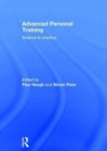 Advanced Personal Training : Science to practice - Book