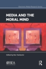Media and the Moral Mind - Book