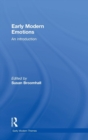 Early Modern Emotions : An Introduction - Book