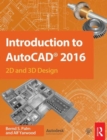 Introduction to AutoCAD 2016 : 2D and 3D Design - Book