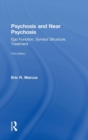 Psychosis and Near Psychosis : Ego Function, Symbol Structure, Treatment - Book