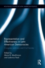 Representation and Effectiveness in Latin American Democracies : Congress, Judiciary and Civil Society - Book