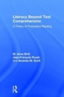 Literacy Beyond Text Comprehension : A Theory of Purposeful Reading - Book