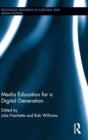 Media Education for a Digital Generation - Book