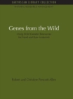 Genes from the Wild : Using Wild Genetic Resources for Food and Raw Materials - Book