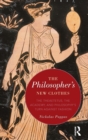 The Philosopher's New Clothes : The Theaetetus, the Academy, and Philosophy’s Turn against Fashion - Book