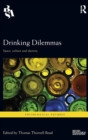 Drinking Dilemmas : Space, culture and identity - Book