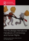The Routledge International Handbook of Criminology and Human Rights - Book