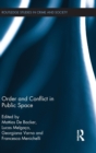 Order and Conflict in Public Space - Book