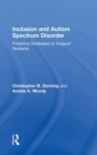 Inclusion and Autism Spectrum Disorder : Proactive Strategies to Support Students - Book
