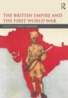 The British Empire and the First World War - Book