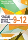 Strategic Journeys for Building Logical Reasoning, 9-12 : Activities Across the Content Areas - Book