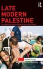 Late Modern Palestine : The subject and representation of the second intifada - Book