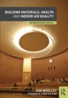 Building Materials, Health and Indoor Air Quality : No Breathing Space? - Book