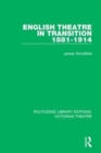 English Theatre in Transition 1881-1914 - Book