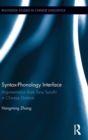 Syntax-Phonology Interface : Argumentation from Tone Sandhi in Chinese Dialects - Book