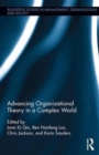 Advancing Organizational Theory in a Complex World - Book
