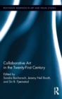 Collaborative Art in the Twenty-First Century - Book