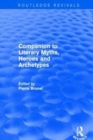 Companion to Literary Myths, Heroes and Archetypes - Book