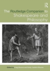 The Routledge Companion to Shakespeare and Philosophy - Book
