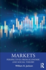 Markets : Perspectives from Economic and Social Theory - Book