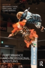 Performance and Professional Wrestling - Book