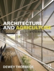 Architecture and Agriculture : A Rural Design Guide - Book