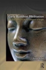 Early Buddhist Meditation : The Four Jhanas as the Actualization of Insight - Book
