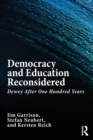 Democracy and Education Reconsidered : Dewey After One Hundred Years - Book