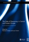 The State of Democracy in Central and Eastern Europe : A Comparative Perspective - Book