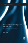 Propaganda and Intelligence in the Cold War : The NATO information service - Book