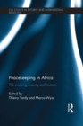 Peacekeeping in Africa : The evolving security architecture - Book