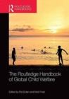 The Routledge Handbook of Global Child Welfare - Book