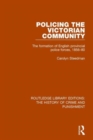 Policing the Victorian Community : The Formation of English Provincial Police Forces, 1856-80 - Book