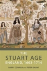 The Stuart Age : England, 1603–1714 - Book